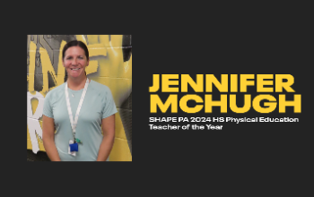 Jennifer McCugh SHAPE PA 2024 HS Physical Education Teacher of the Year