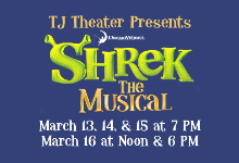TJ Theater Presents "Shrek The Musical" & Presale Begins 2/18
